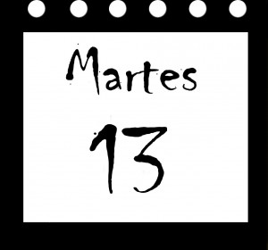 Martes 13